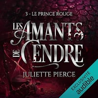 Le prince rouge: Les Amants de Cendre, Vol. 3 - Juliette Pierce (2026)