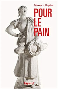 Pour le pain - Steven L. Kaplan (2020)
