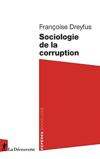 Sociologie de la corruption - Françoise Dreyfus (2022)