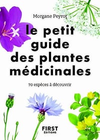 Le Petit guide des plantes médicinales - Morgane Peyrot (2020)