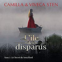 Camilla Sten & Viveca Sten - L’île des disparus 2 - Le secret du brouillard (2020)