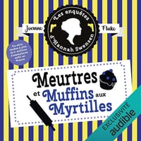 Meurtres et muffins aux myrtilles: Les enquêtes d'Hannah Swensen 3 - Joanne Fluke (2021)