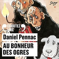 Au bonheur des ogres - Daniel Pennac (2022)