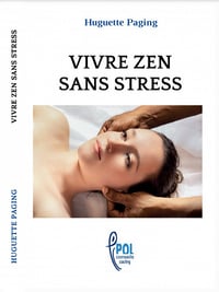 Vivre zen sans stress - Huguette Paging (2023)