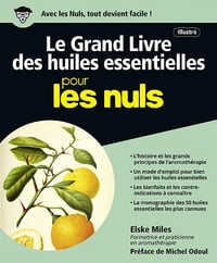Le Grand Livre des huiles essentielles pour les Nuls - Elske Miles