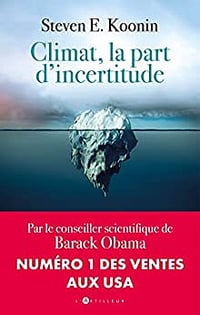 Climat, la part d'incertitude - Steven E. Koonin (2022)
