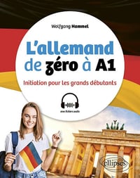 L'allemand de zéro à A1 : Initiation pour les grands débutants - Wolfgang Hammel (2023)