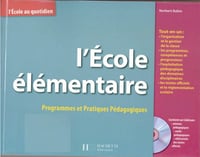 L'École Élémentaire : Fonctionnement, Missions et Enjeux - Norbert Babin (2008)
