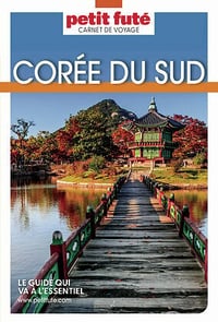 Guide Corée du Sud 2023 Carnet Petit Futé - Dominique Auzias