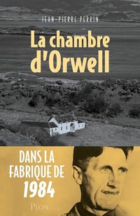 La Chambre d'Orwell - Jean-Pierre Perrin (2025)