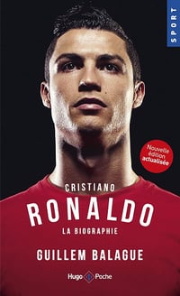 Cristiano Ronaldo La biographie - Guillem Balagué (2018)