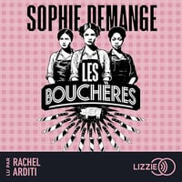 Sophie Demange - Les Bouchères [2025]