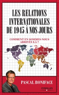 Les relations internationales de 1945 à nos jours (2017)