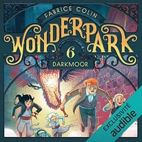 Darkmoor: WonderPark 6 - Fabrice Colin (2022)