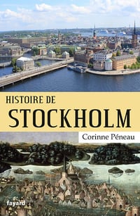 Histoire de Stockholm - Corinne Péneau (2022)