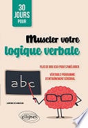 Laurence de Conceicao - 30 jours pour muscler votre logique verbale
