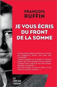 Je vous écris du front de la Somme - François Ruffin (2022)