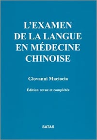 L'examen de la langue en médecine chinoise - Giovanni Maciocia (1999)