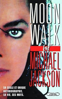 Moonwalk - La seule et unique autobiographie de Michael Jackson - Michael Jackson (2026)