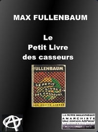 Le petit livre des casseurs - Max Fullenbaum