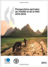 Perspectives agricoles de l’OCDE et de la FAO 2010-2019 - OECD