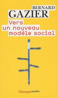 Vers un nouveau modèle social - Bernard Gazier