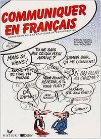 F. Cicurel, E. Pedoya, R. Porquier, "Communiquer en français"