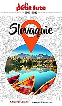 Petit Futé - Slovaquie 2022-2023 Country Guide - Auzias d. / labourdette j. & alter (2022)