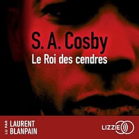 Le Roi des cendres - S. A. Cosby, Pierre Szczeciner - traducteur (2026)