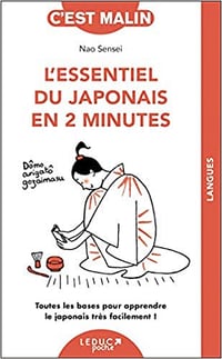 L'essentiel du japonais en 2 minutes - Nao Sensei , Marie Ollier, et al. (2021)