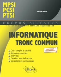 Informatique tronc commun - MPSI - PCSI - PTSI - Programme 2021 - Serge Bays (2021)