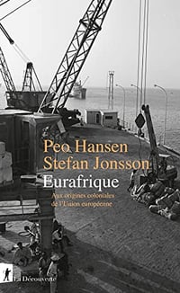 Eurafrique - Peo Hansen et Stefan Jonsson (2022)