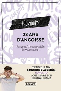28 ans d'angoisse: Parce qu'il est possible de vivre avec ! - Noholito (2023)