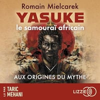 Romain Mielcarek - Yasuke, le samouraï africain [2025]
