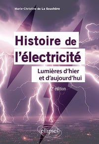 Histoire de l'électricité: Lumières d'hier et d'aujourd'hui - Marie-Christine de La Souchère (2023)