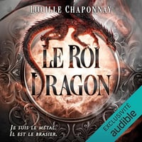 Lucille Chaponnay - Le Roi Dragon [2025]
