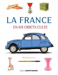 La France en 101 objets culte - Pierre Toromanoff (2020)