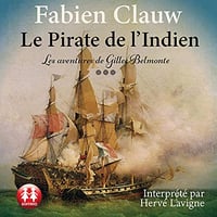 Fabien Clauw - Le pirate de l'Indien - Les aventures de Gilles Belmonte 3 [2021]
