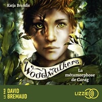 Woodwalkers - Tome 01 : La métamorphose de Carag: Woodwalkers 1 - Katja Brandis (2023)
