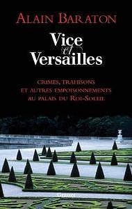 Alain Baraton - Vice et Versailles