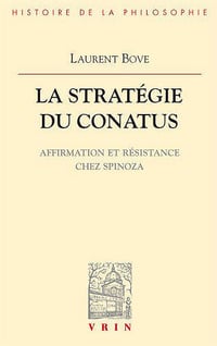La Strategie Du Conatus - Laurent Bove