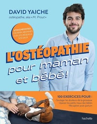 David Yaiche - L'ostéopathie pour maman et bébé ! (Grossesse - Parenting) (2025)