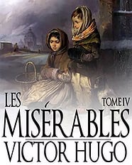 Les Misérables Tome 4 L'idylle et l'epopée - Victor Hugo