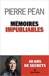 Mémoires impubliables - Pierre Péan (2020)