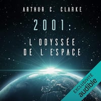 2001. L'Odyssée de l'espace - Arthur C. Clarke (2019)
