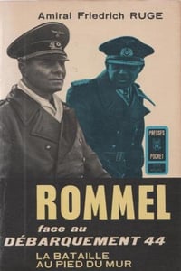Rommel face au débarquement 44 - Friedrich Ruge (1960)