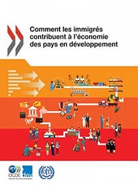 Comment les immigrés contribuent à l’économie des pays en développement - Oecd