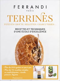 Terrines : Recettes et techniques d'une école d'excellence - Ferrandi Paris (2022)