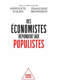 Des économistes répondent aux populistes - Hippolyte d’Albis, Françoise Benhamou (2022)