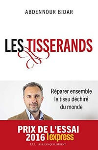 Les tisserands - Abdennour Bidar